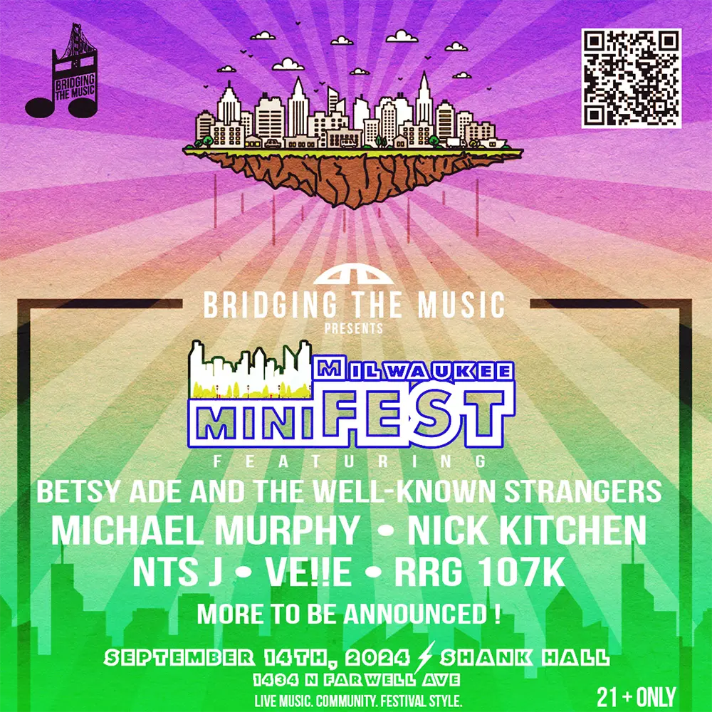Bridging The Music Presents: Milwaukee miniFEST