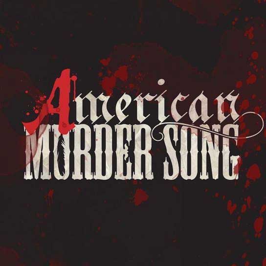 American Murder Song