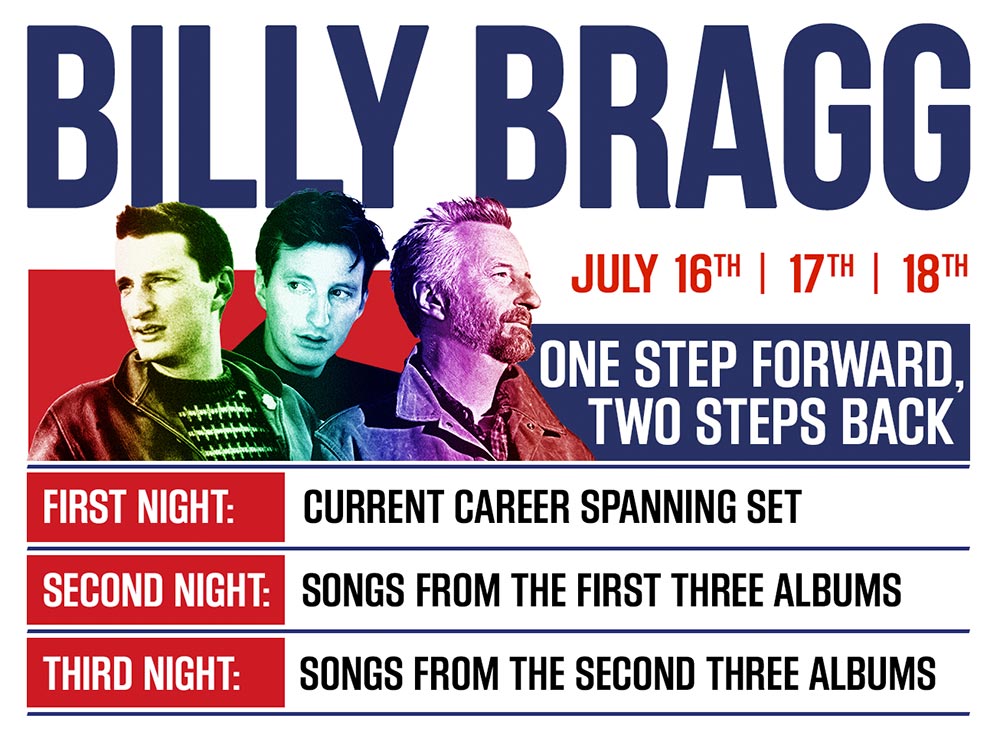Billy Bragg July 16, 17, 18