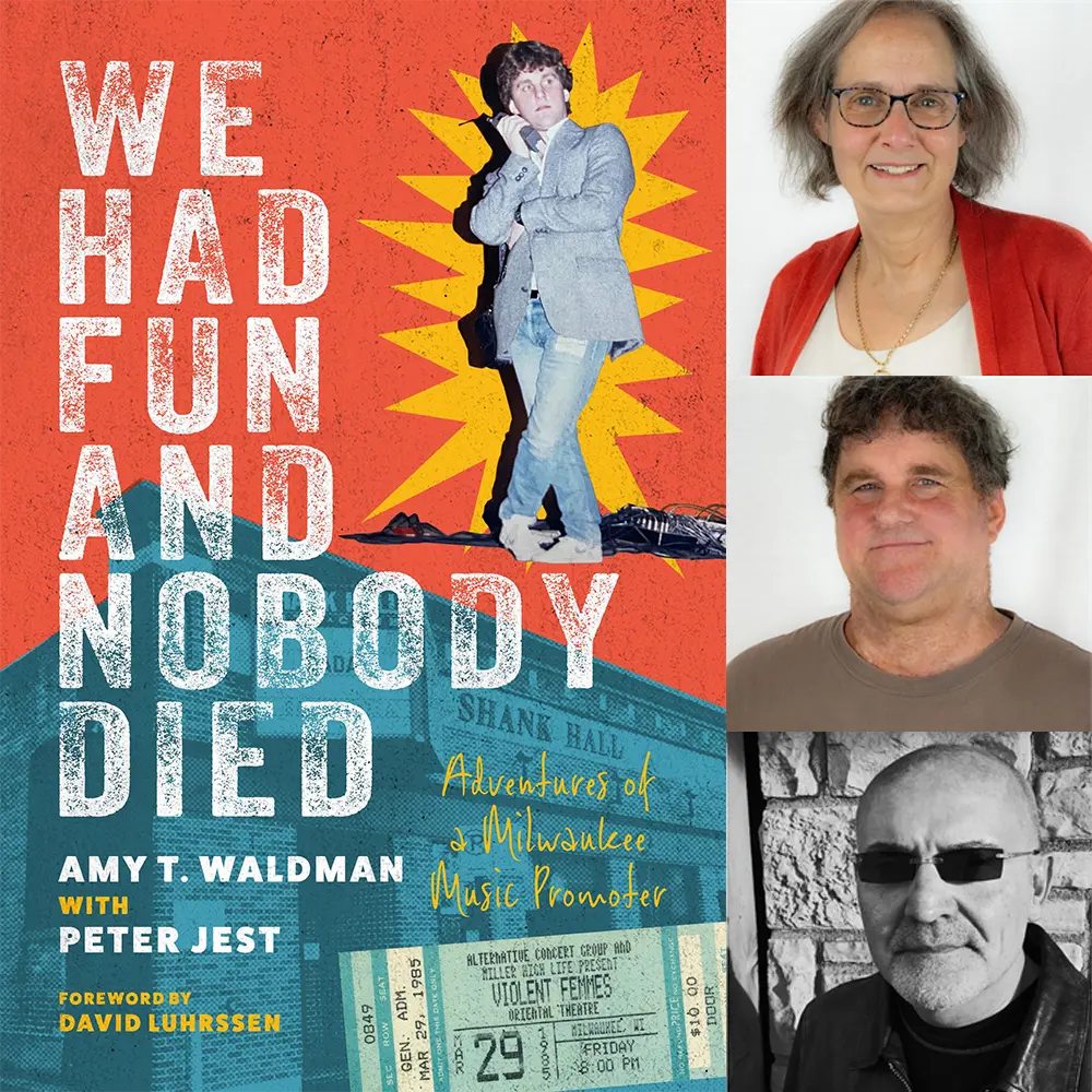 Book Launch - We Had Fun and Nobody Died: Adventures of a Milwaukee Music Promoter